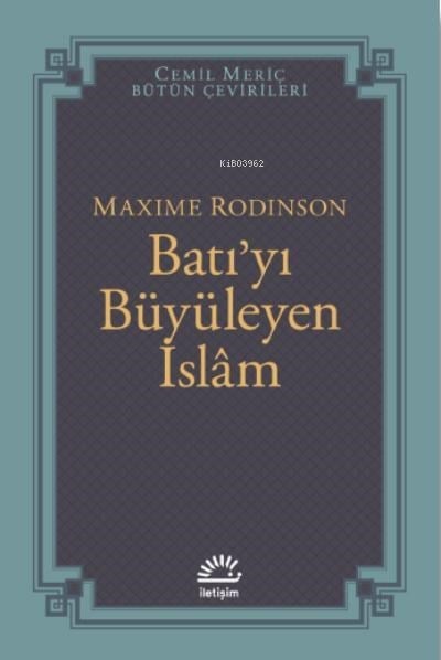 Batı'yı Büyüleyen İslam
