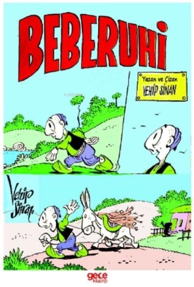 Beberuhi;Tehlikeli Yolculuk