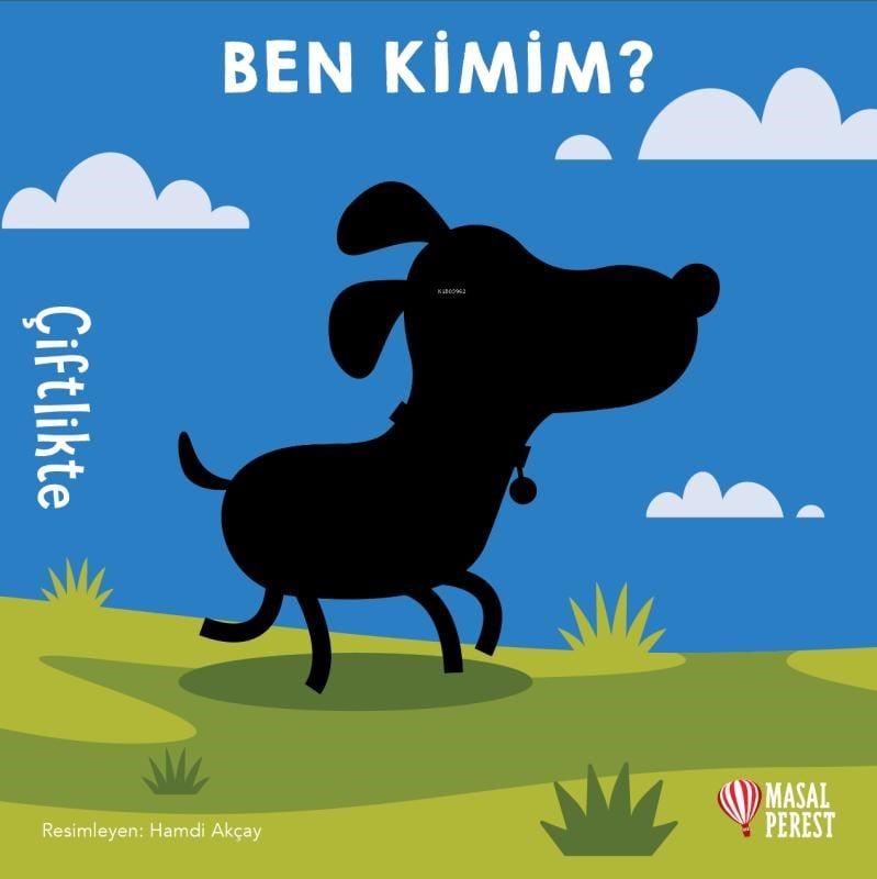 Ben Kimim ? - Çiftlikte