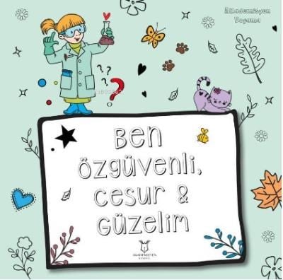 Ben Özgüvenli Cesur Güzelim