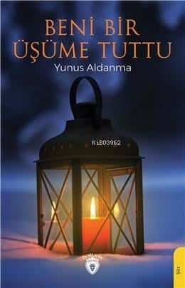 Beni Bir Üşüme Tuttu