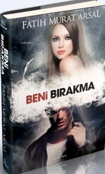 Beni Bırakma (Ciltli)