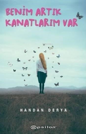 Benim Artık Kanatlarım Var