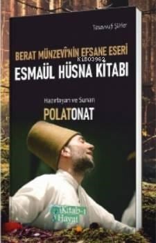 Berat Münzevi'nin Efsane Eseri Esmaül Hüsna Kitabı; Tasavvufi Şiirler