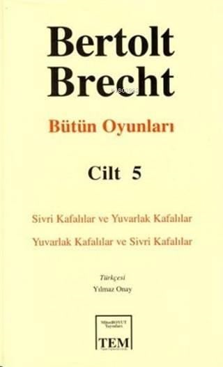 Bertolt Brecht - Bütün Oyunları Cilt: 5 (Ciltli)
