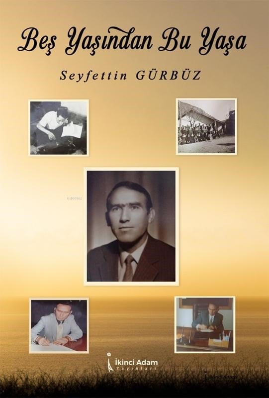 Beş Yaşından Bu Yaşa