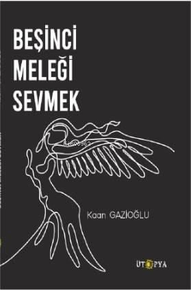 Beşinci Meleği Sevmek