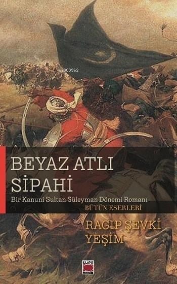 Beyaz Atlı Sipahi