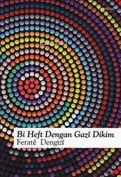 Bi Heft Dengan Gazi Dikim