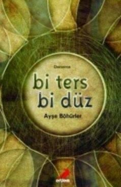 Bi Ters Bi Düz