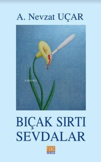 Bıçak Sırtı Sevdalar