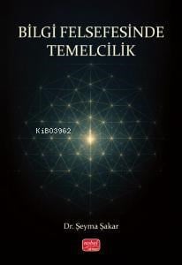 Bilgi Felsefesinde Temelcilik