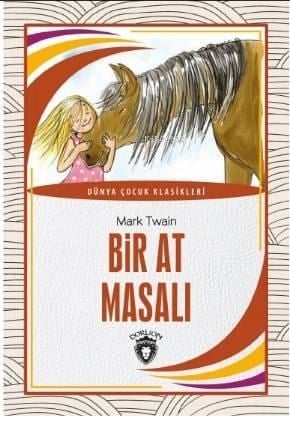 Bir At Masalı