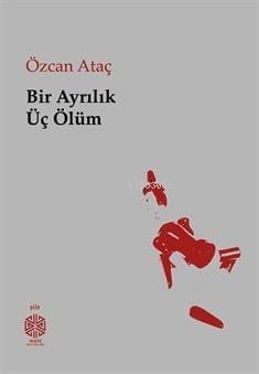Bir Ayrılık Üç Ölüm