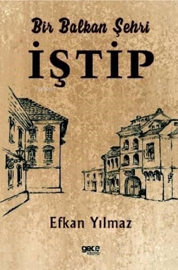 Bir Balkan Şehri İştip