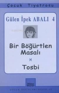 Bir Böğürtlen Masalı / Tosbi