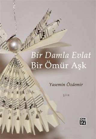 Bir Damla Evlat Bir Ömür Aşk