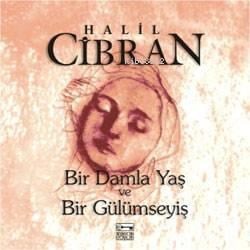 Bir Damla Yaş ve Bir Gülümseyi