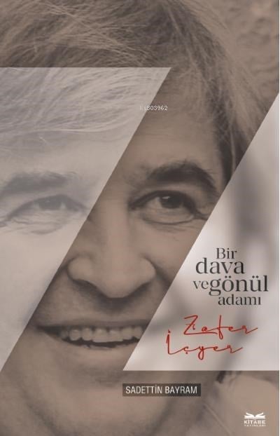 Bir Gönül ve Dava Adamı