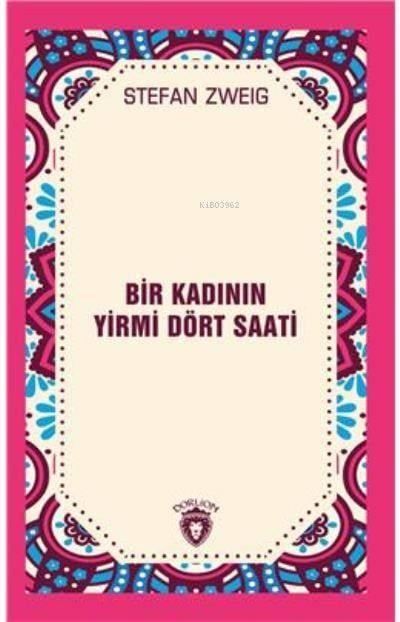 Bir Kadının Yirmi Dört Saati
