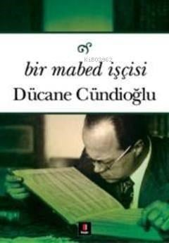 Bir Mabed İşçisi