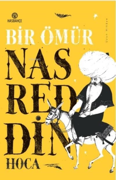Bir Ömür Nasreddin Hoca