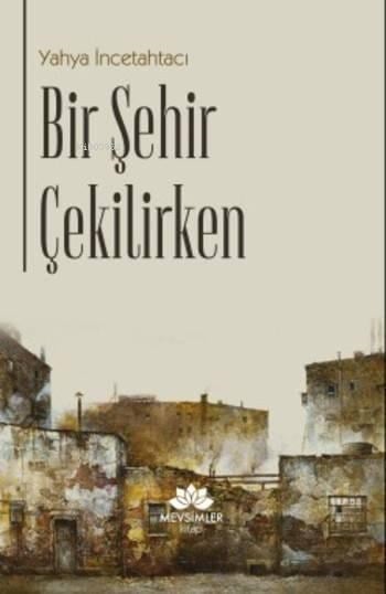 Bir Şehir Çekilirken