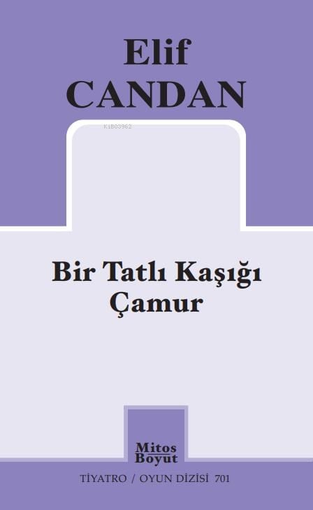 Bir Tatlı Kaşığı Çamur