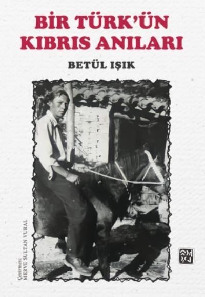 Bir Türk'ün Kıbrıs Anıları