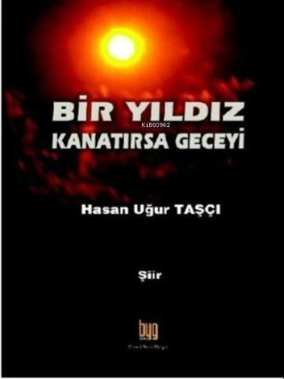 Bir Yıldız Kanatırsa Geceyi