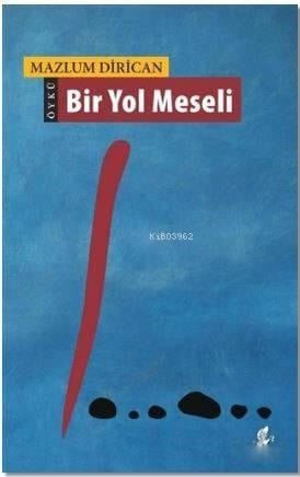 Bir Yol Meseli
