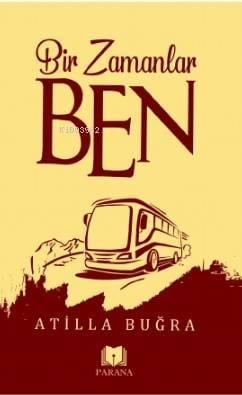 Bir Zamanlar Ben
