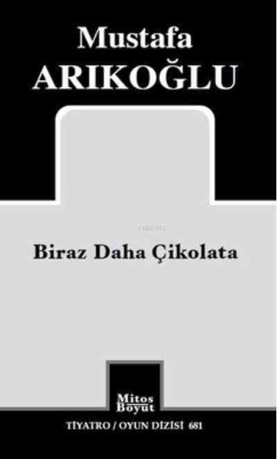 Biraz Daha Çikolata ; Tiyatro Oyun Dizisi 681