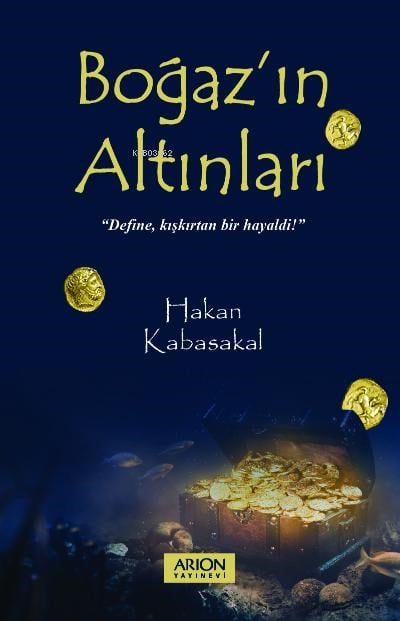 Boğaz’ın Altınları;