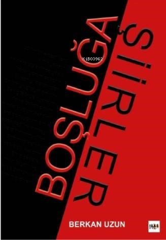 Boşluğa Şiirler