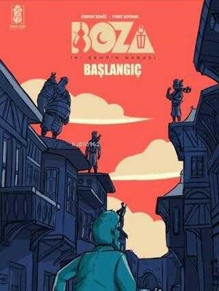 Boza: İki Şehrin Narası - Başlangıç
