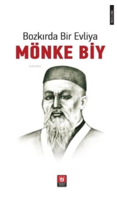 Bozkırda Bir Evliya ;Mönke Biy