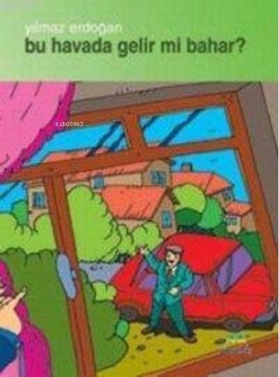 Bu Havada Gelir mi Bahar
