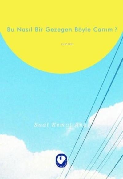 Bu Nasıl Bir Gezegen Böyle Canım?