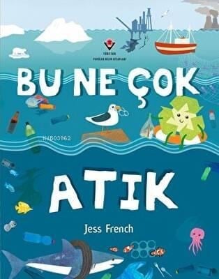 Bu Ne Çok Atık