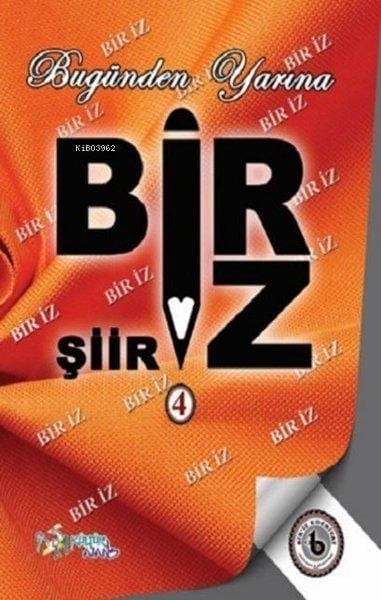Bugünden Yarına Biriz - 4