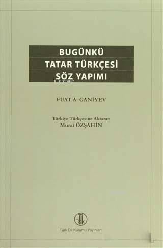 Bugünkü Tatar Türkçesi Söz Yapımı