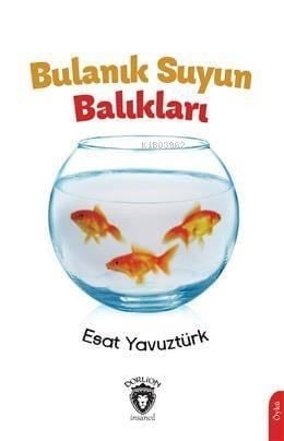 Bulanık Suyun Balıkları