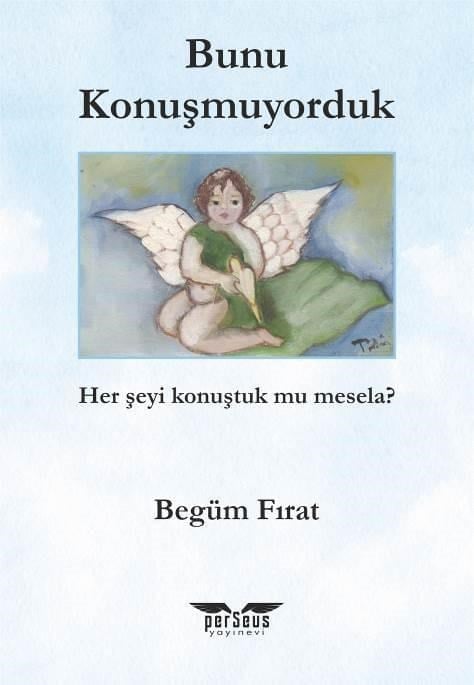 Bunu Konuşmuyorduk;Her Şeyi Konuştuk mu Mesela ?