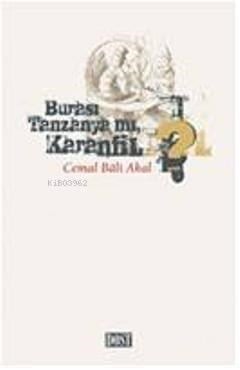 Burası Tanzanya mı Karanfil?