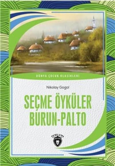 Burun - Palto;Seçme Öyküler