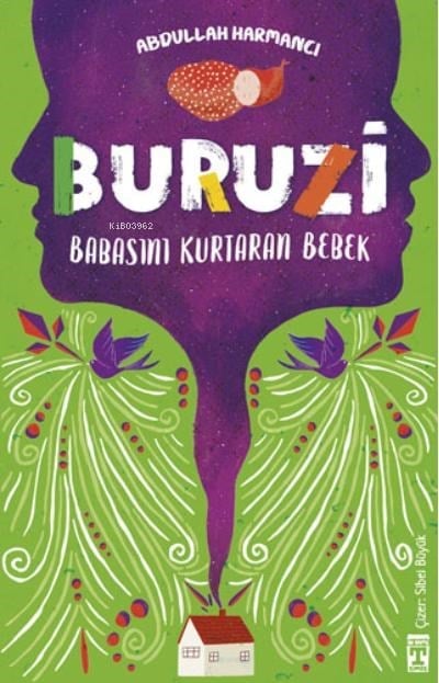 Buruzi - Babasını Kurtaran Bebek