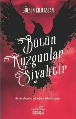 Bütün Kuzgunlar Siyahtır