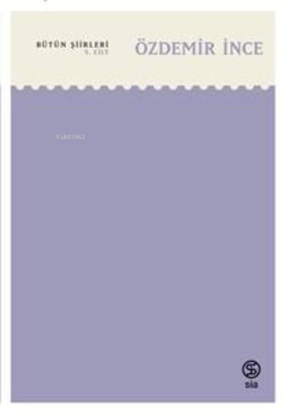 Bütün Şiirleri ;5. Cilt