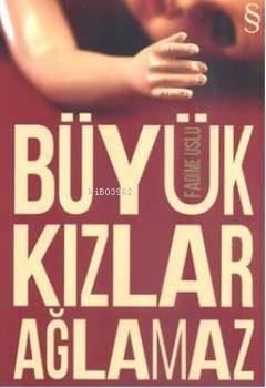Büyük Kızlar Ağlamaz